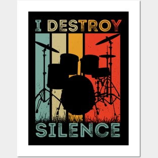I Destroy Silence Funny Drumer Quote Gift ideas Posters and Art